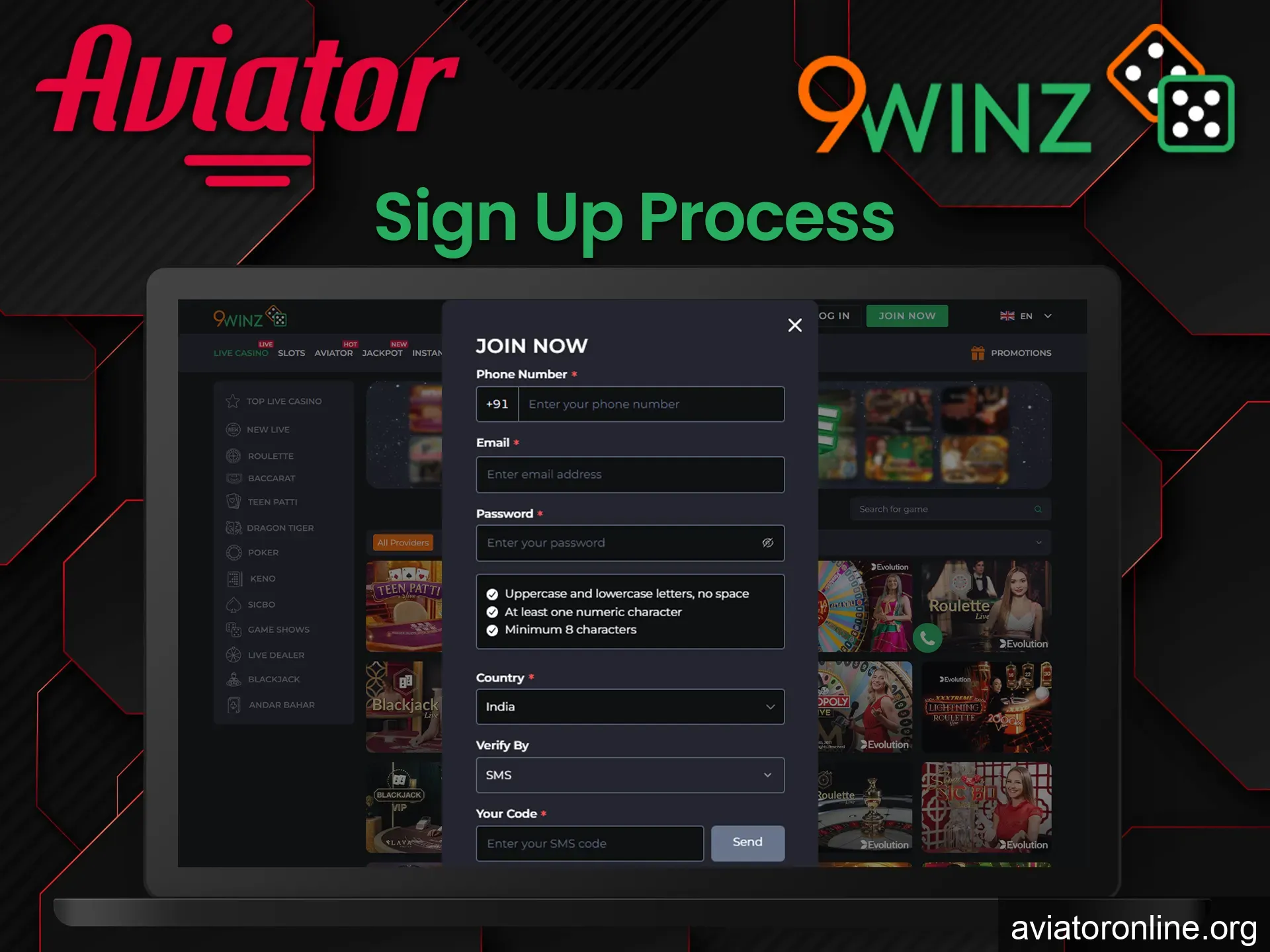 Go to the main page of the 9winz website and register an account to start playing Aviator.